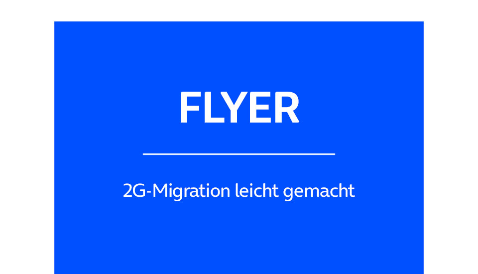 Cover Download Flyer zu 2G Migration